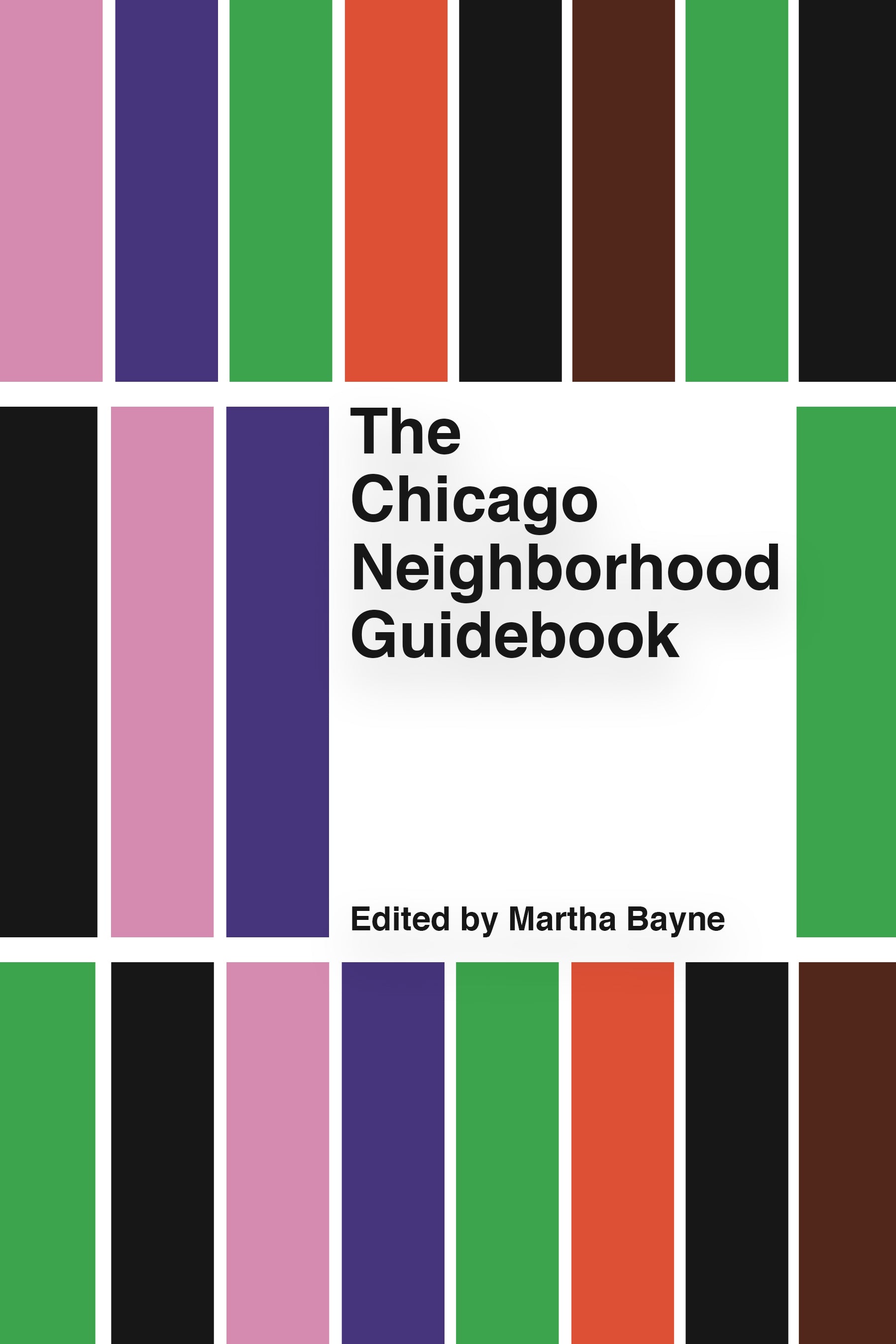 Chicago Neighborhood Guidebook - Belt Publishing