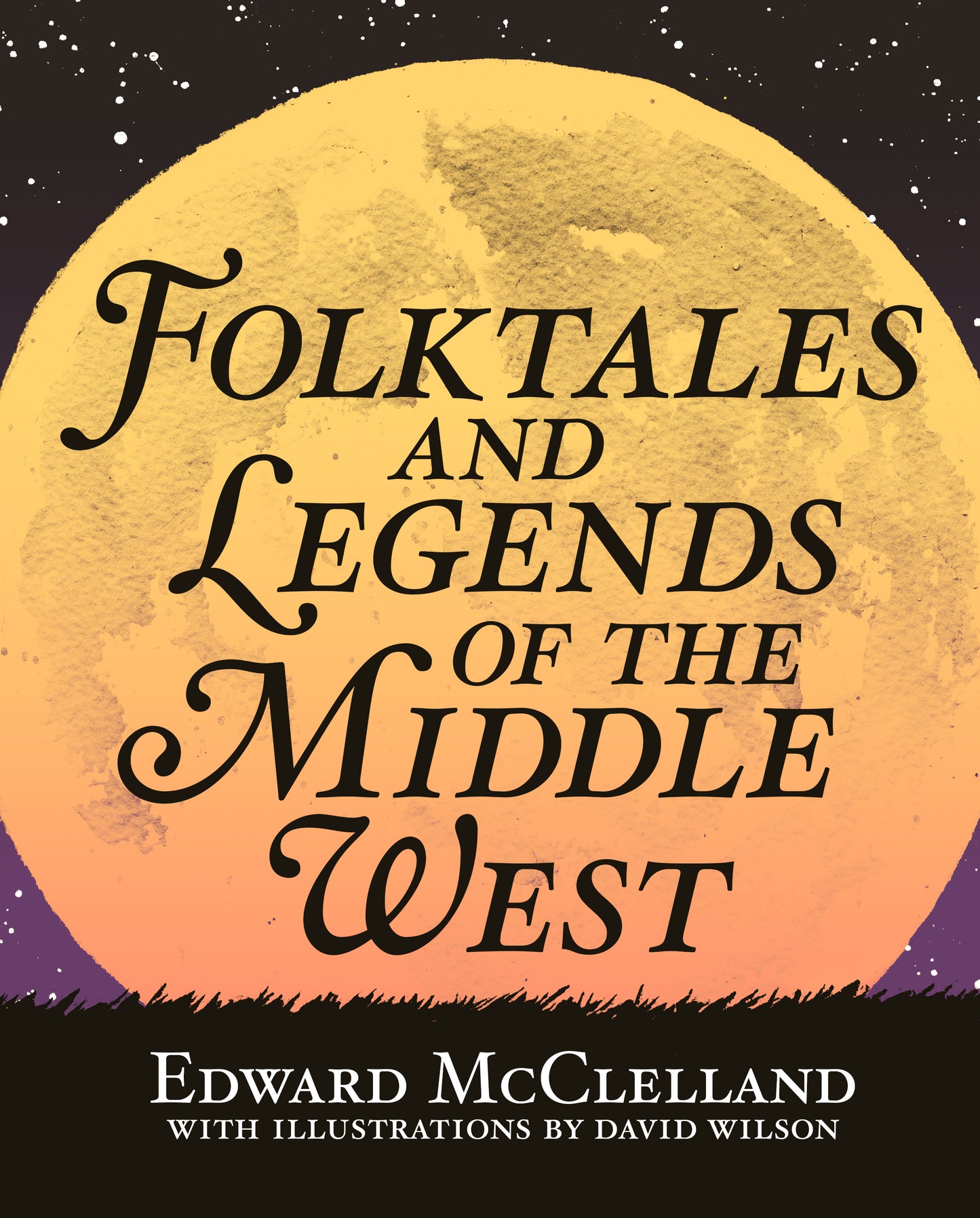 Folktales and Legends of the Middle West - Belt Publishing