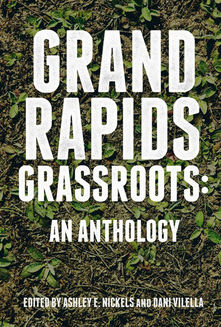 Grand Rapids Grassroots - Belt Publishing